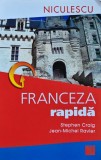 Franceza Rapida - Carte Stephen Craig, Editura Niculescu, An 2002, Brosata, 160 Pagini
