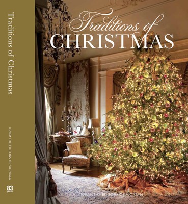 Traditions of Christmas: From the Editors of Victoria Magazine foto