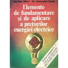 Fundamentare Si De Aplicare A Preturilor Energiei Electrice - Ing. Paul Mitru