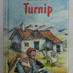 THE OLD MAN AND THE TURNIP , illustrated by MAUREEN BRADLEY , A READ ALOUD BOOK , 2000