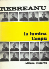 AS* - LIVIU REBREANU - LA LUMINA LAMPII foto