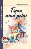 Fram, ursul polar - Cezar Petrescu
