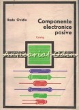 Cumpara ieftin Componente Electronice Pasive. Catalog - Radu Ovidiu