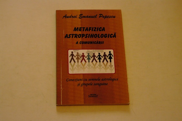 Metafizica astropsihologica a comunicarii - Andrei Popescu