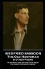 Siegfried Sassoon - The Old Huntsman &amp; Other Poems: &#039;In the warm, rustling music of the hours That guard your ancient wisdom&#039;&#039;