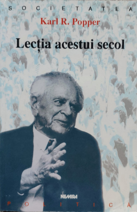 Lectia Acestui Secol - Karl R. Popper ,557132