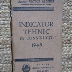 Indicator tehnic in constructii 1945 - Victor Asquini