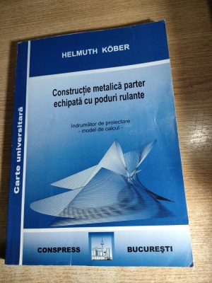 Constructie metalica parter echipata cu poduri rulante-proiectare -Helmuth Kober foto