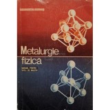 Georgeta Goras - Metalurgie fizica - Manual pentru scoli de maistri (Editia: 1971)