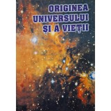 Hristache Popescu - Originea universului si a vietii (Editia: 2000)
