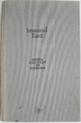 Critica facultatii de judecare &amp;ndash; Immanuel Kant foto