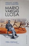 VISUL CELTULUI-MARIO VARGAS LLOSA-251651