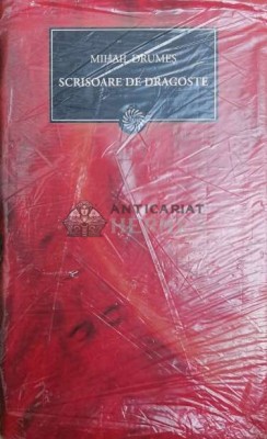 Scrisoare de dragoste - Mihail Drumes ($X69) foto