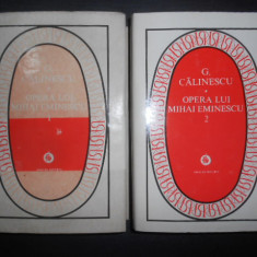 George Calinescu - Opera lui Mihai Eminescu 2 volume (1976, editie cartonata)