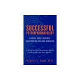 Successful Psychopharmacology: Evidence-Based Treatment Solutions for Achieving Remission
