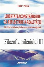 Libertateaconstrangere ca reflectare a realitatii - Din ciclul: realitatea si reflectarea ei neconventionala foto