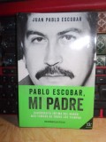 JUAN PABLO ESCOBAR - PABLO ESCOBAR , MI PADRE , BARCELONA , 2017 @