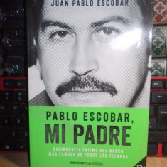 JUAN PABLO ESCOBAR - PABLO ESCOBAR , MI PADRE , BARCELONA , 2017 @