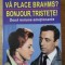 VA PLACE BRAHMS? BONJOUR, TRISTETE!-FRANCOISE SAGAN-235021