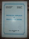 Protectia copilului si practicianul social- Corneliu Morosanu, Costache Achitei