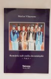 Rom&acirc;nia sub zodia deznădejdii, vol. I - Marius Vlășceanu