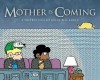 Mother Is Coming: A Foxtrot Collection by Bill Amend