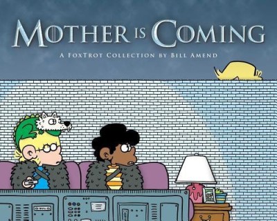 Mother Is Coming: A Foxtrot Collection by Bill Amend foto