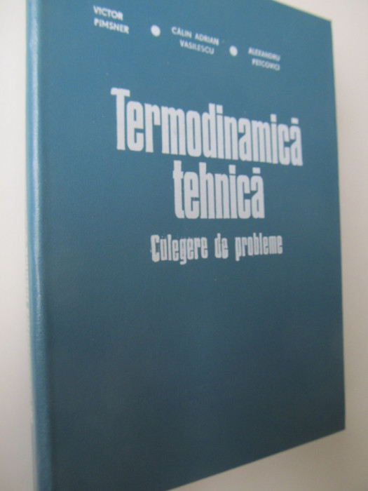 Termodinamica tehnica - Culegere de probleme - Victor Pimsner ,.....