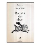 Mira Lupeanu - Recolta de zbor - 121290
