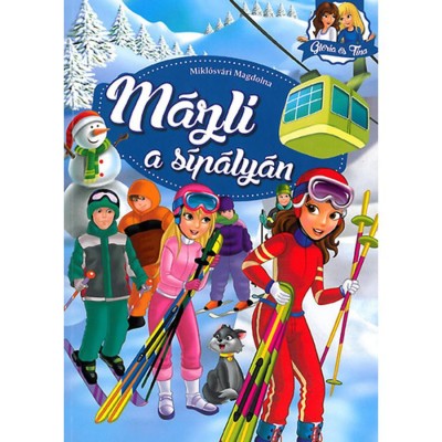 M&amp;aacute;zli a s&amp;iacute;p&amp;aacute;ly&amp;aacute;n - Gl&amp;oacute;ria &amp;eacute;s Tina - Mikl&amp;oacute;sv&amp;aacute;ri Magdolna foto