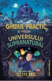 Ghidul practic al universului supranatural - Alyson Noel