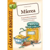 Mierea - Proprietati si utilizari - Daniela Guaiti, Editura Casa