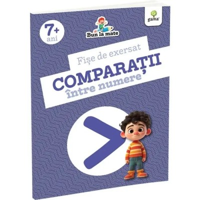 Fise De Exersat. Comparatii Intre Numere. Bun La Mate 7 Ani+ foto