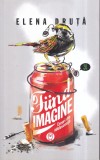 Elena Druta - Fiind Imagine. Eseuri din adolescenta, Carti Romana, 2017, Brosata, Stare Buna