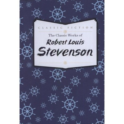 The Classic Works of Robert Louis Stevenson - Robert Louis Stevenson foto