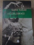 Ascetul Dorintei - Sudhir Kakar, Roman despre Kamasutra, Editura Trei, 2007, ErosCop, Beletristica, Paperback