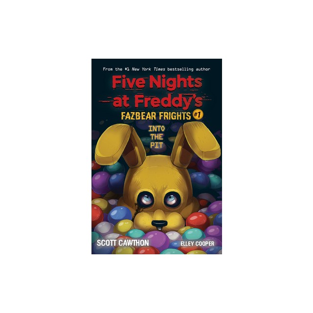 Into the Pit (Five Nights at Freddy&#039;s: Fazbear Frights #1)