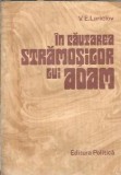 Cumpara ieftin In cautarea stamosilor lui Adam V. E. Lariciov carte veche editura politica 1986