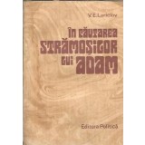 In cautarea stamosilor lui Adam - V. E. Lariciov