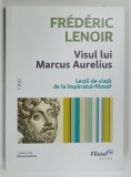 VISUL LUI MARCUS AURELIUS de FREDERIC LENOIR , 2026