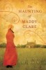 The Haunting of Maddy Clare