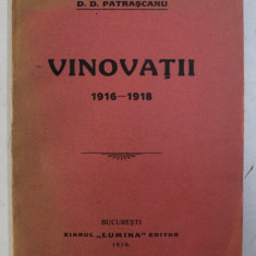 VINOVATII 1916-1918 de D. D. PATRASCANU , 1918