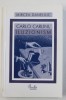 Carlo Carlini, Iluzionism - Teatru Mircea Daneliuc, Curtea Veche, 2003