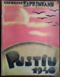 Cumpara ieftin GHEORGHE LAPUSNEANU: PUSTIU 1940(VERSURI 1941/COPERTA NEAGU RADULESCU/DEDICATIE)