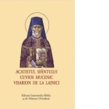 Acatistul Sfantului Cuvios Mucenic Visarion de la Lainici (format mic) - Aprobarea Sfantului Sinod