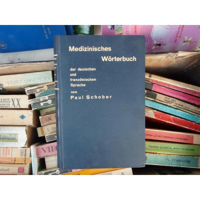 Medizinisches Worterbuch - Dictionnaire medical - Dictionar medical , Paul Schober , 1931 foto