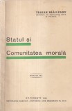 Traian Braileanu - Statul si comunitatea morala (1940)