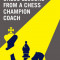 Chess Lessons from a Chess Champion Coach