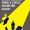 Chess Lessons from a Chess Champion Coach