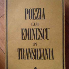 Poezia Lui Eminescu In Transilvania - Elena Stan ,303756